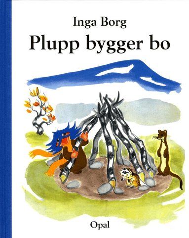 Inga Borg - Plupp bygger bo, Inbunden
