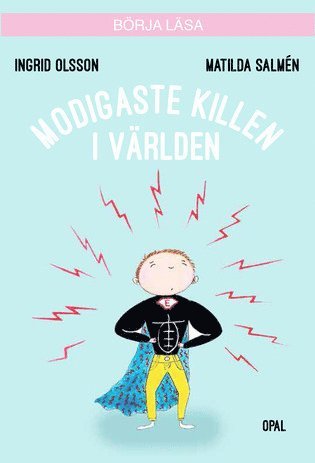 Ingrid Olsson - Modigaste killen i världen, Inbunden
