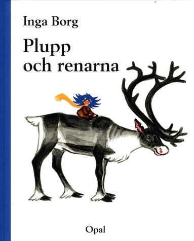 Inga Borg - Plupp och renarna, Inbunden