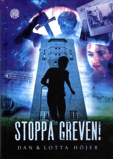 Dan Höjer, Lotta Höjer - Stoppa greven! : en tidsresa på liv och död, Inbunden