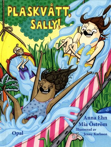 Anna Ehn, Mia Öström - Plaskvått, Sally!, Inbunden