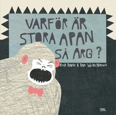 bokomslag Varför är stora apan så arg?