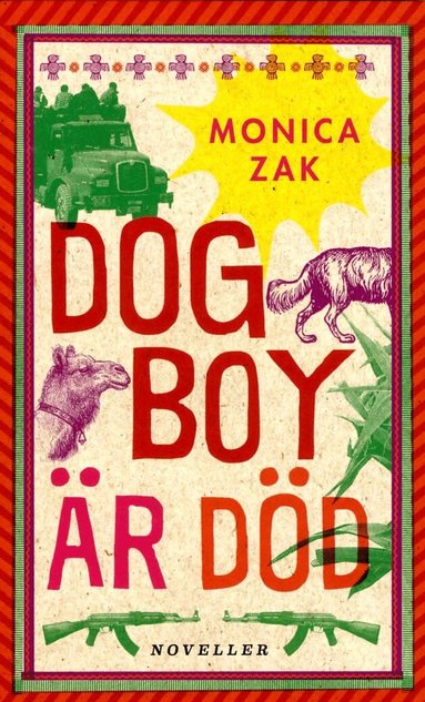 Monica Zak - Dogboy är död : noveller, Pocket
