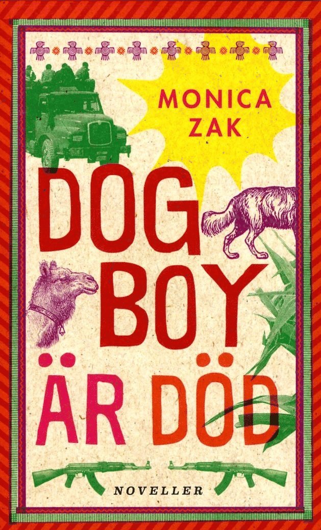 Monica Zak - Dogboy är död : noveller, Pocket