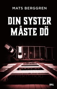 bokomslag Din syster måste dö