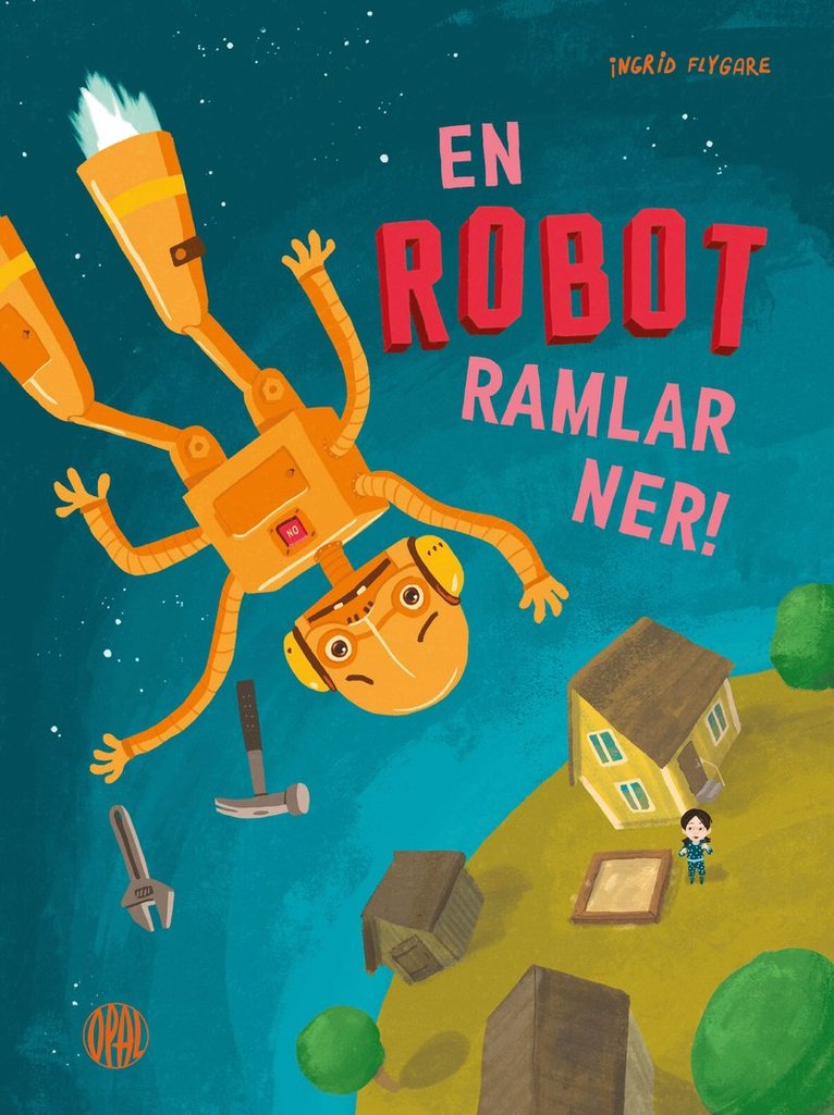Ingrid Flygare - En robot ramlar ner, Inbunden