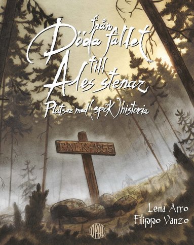 bokomslag Från Döda fallet till Ales stenar : platser med (spök)historia