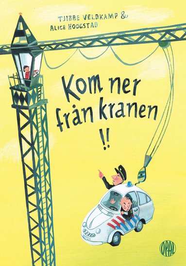 bokomslag Kom ner från kranen!!