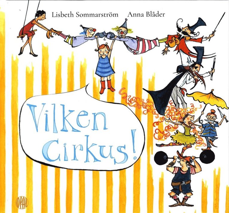 Lisbeth Sommarström, Anna Blåder - Vilken cirkus!, Inbunden