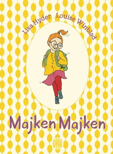 Lisa Hyder, Louise Winblad - Majken Majken, Inbunden