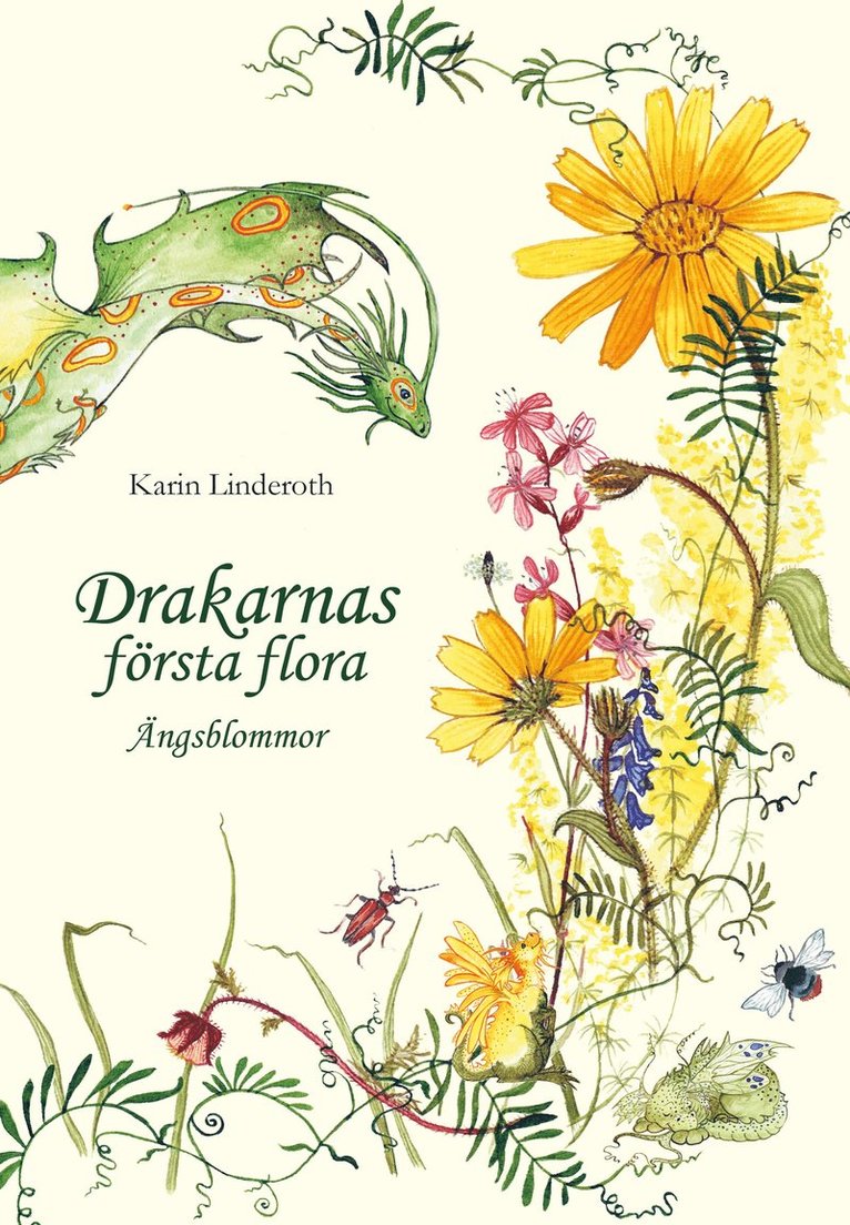 Drakarnas första flora : ängsblommor 1