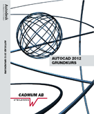 bokomslag AutoCAD 2012 Grundkurs