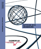 Johan Wedeen - AutoCAD 2015 Grundkurs, Inbunden