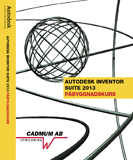 bokomslag Autodesk Inventor Suite 2013 Påbyggnadskurs