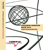bokomslag Autodesk Inventor 2016 Påbyggnadskurs
