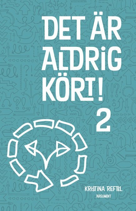 Det är aldrig kört! 2 1