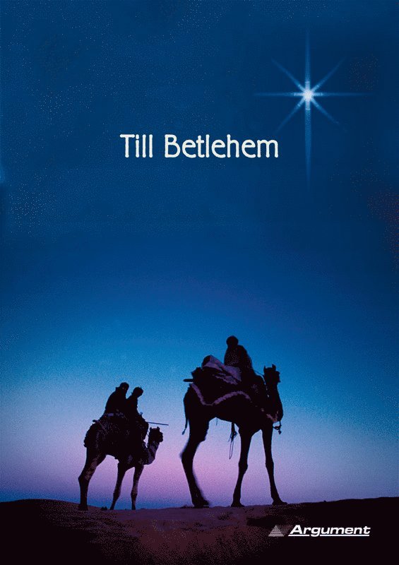 Anita Bohl - Till Betlehem : ett julspel, Häftad