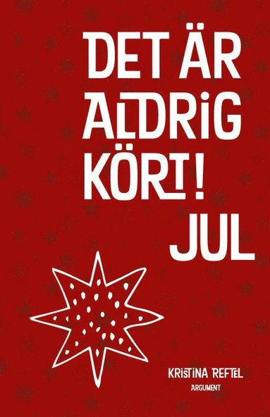 bokomslag Det är aldrig kört! : Jul