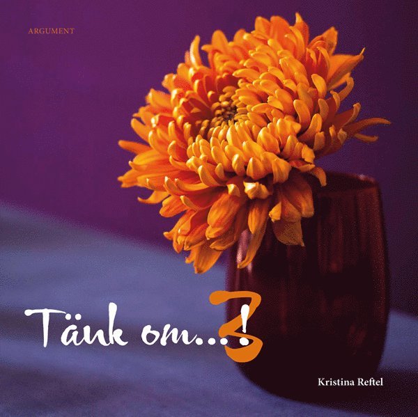 Kristina Reftel - Tänk om...! 3, Häftad