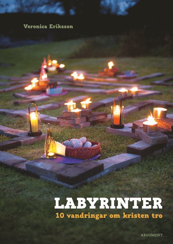 Veronica Eriksson - Labyrinter : 10 vandringar om kristen tro, Häftad