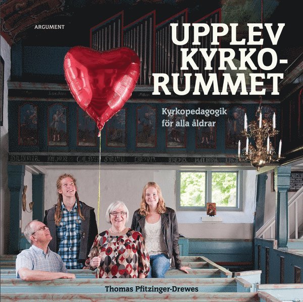 Thomas Pfitzinger-Drewes - Upplev kyrkorummet Kyrkopedagogik för alla åldrar, Inbunden