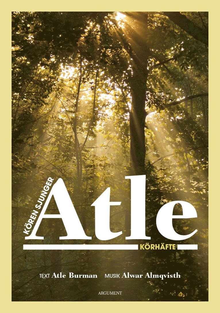 Atle Burman - Kören sjunger Atle : körledarhäfte, Häftad