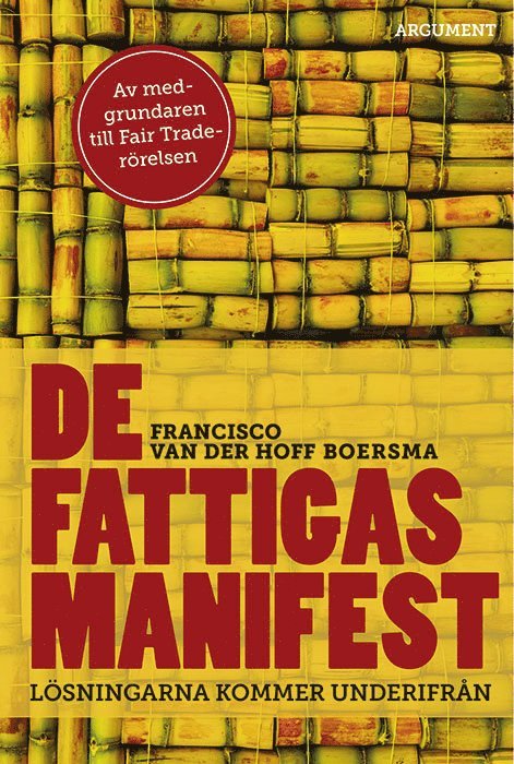 Francisko van der Hoff Boersma - De fattigas manifest : lösningarna kommer underifrån, Häftad