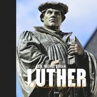 bokomslag Luther : om kamp och frihet