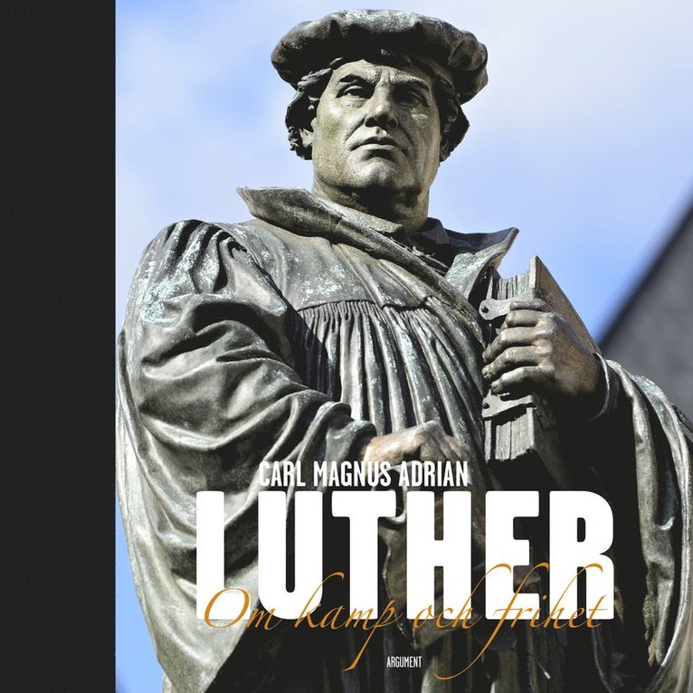 Luther : om kamp och frihet 1