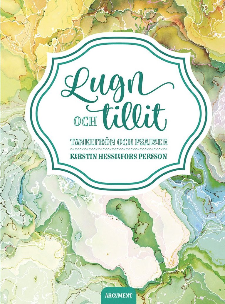Lugn och tillit : tankefrön och psalmer