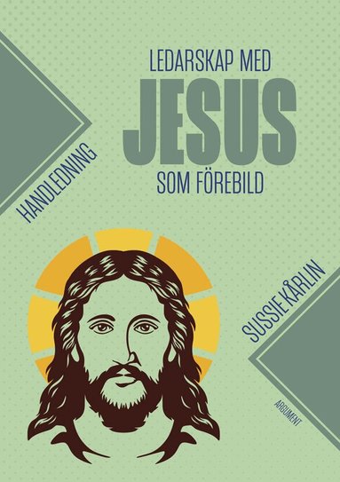 Sussie Kårlin - Ledarskap med Jesus som förebild - handledning, Häftad