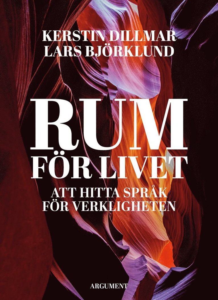 Kerstin Dillmar, Lars Björklund - Rum för livet, Inbunden