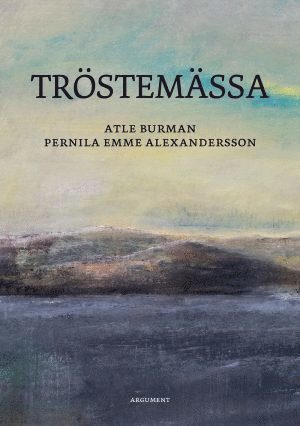 Atle Burman - Tröstemässa - körhäfte, Häftad