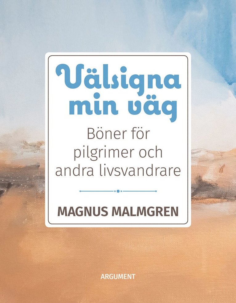 Magnus Malmgren - Välsigna min väg, Häftad