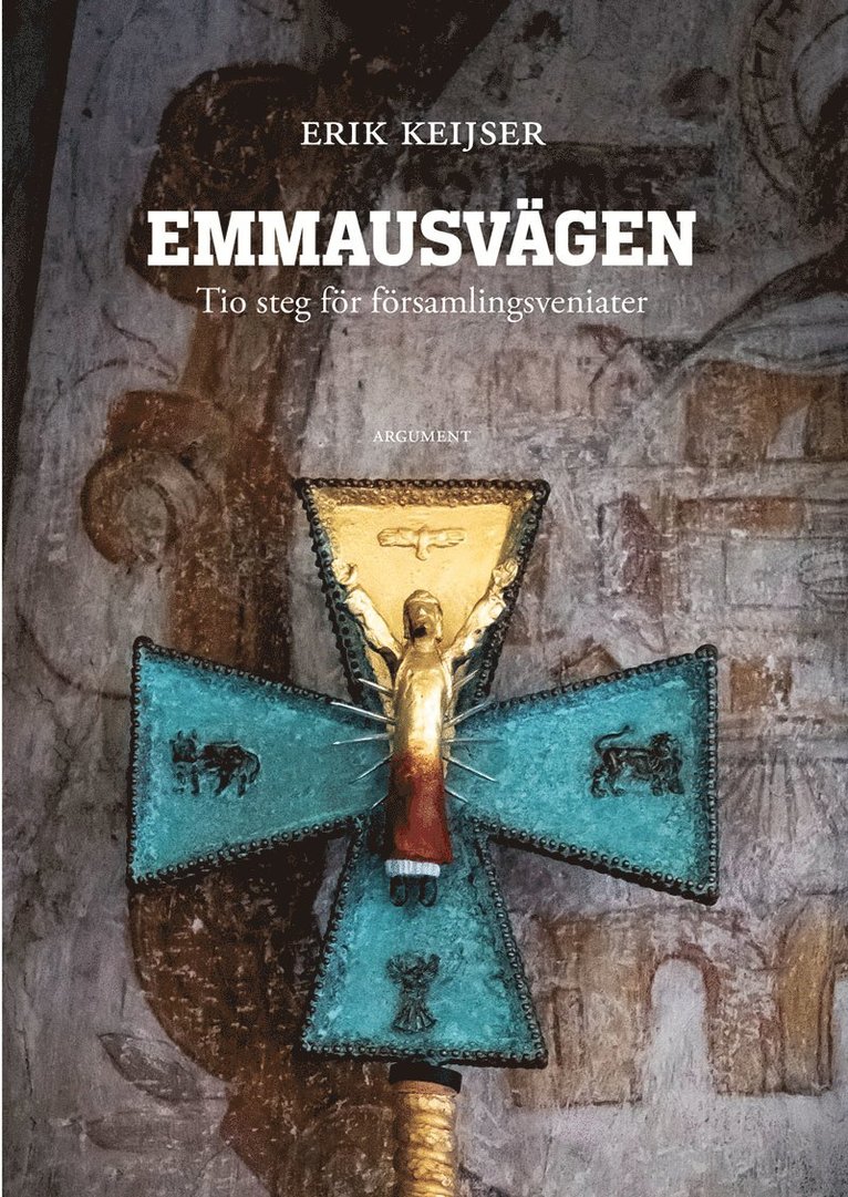 Erik Keijser - Emmausvägen : tio steg för församlingsveniater, Inbunden