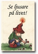 Se ljusare på livet! 1