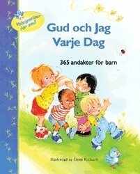 Carla Barnhill - Gud och jag varje dag : 365 andakter för barn, Inbunden