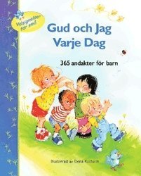 bokomslag Gud och jag varje dag : 365 andakter för barn