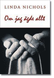 Linda Nichols - Om jag ägde allt, Häftad