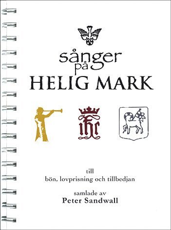 bokomslag Sånger på Helig Mark : till bön, lovprisning och tillbedjan