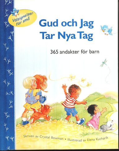 bokomslag Gud och jag tar nya tag : 365 andakter för barn