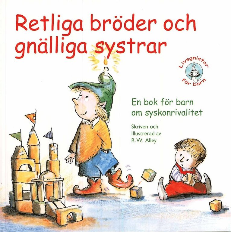 Retliga bröder och gnälliga systrar! 1