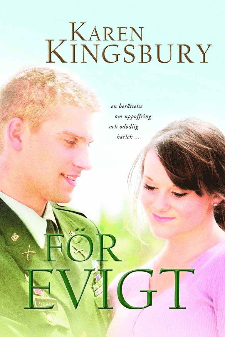 Karen Kingsbury - För evigt, Häftad