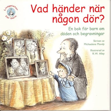Michaelene Mundy - Vad händer när någon dör? En bok för barn om döden och begravningar, Häftad