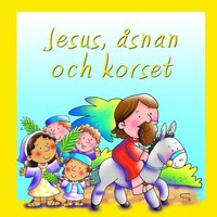 bokomslag Jesus, åsnan och korset