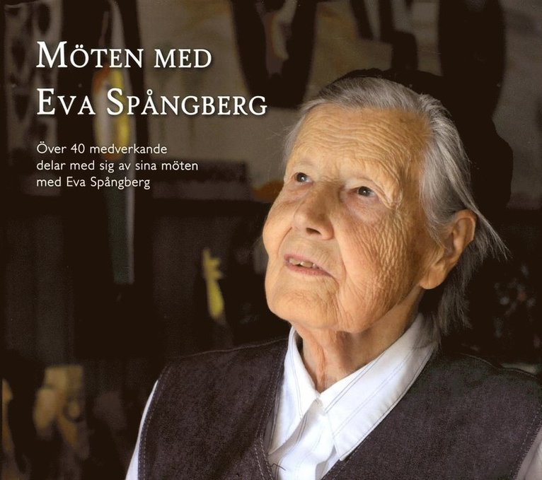 Möten med Eva Spångberg 1