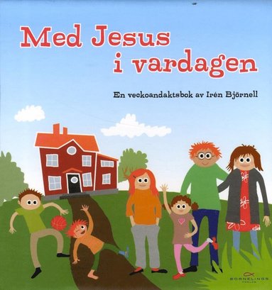 bokomslag Med Jesus i vardagen : en veckoandaksbok