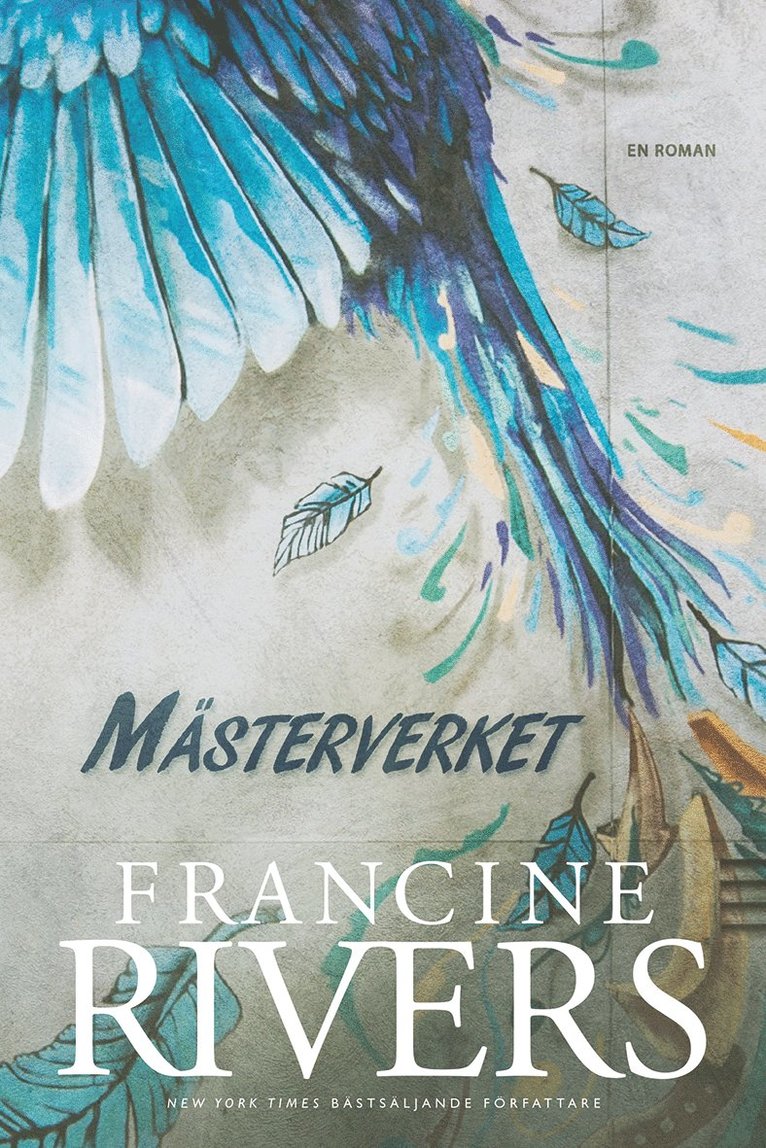 Francine Rivers - Mästerverket, Häftad