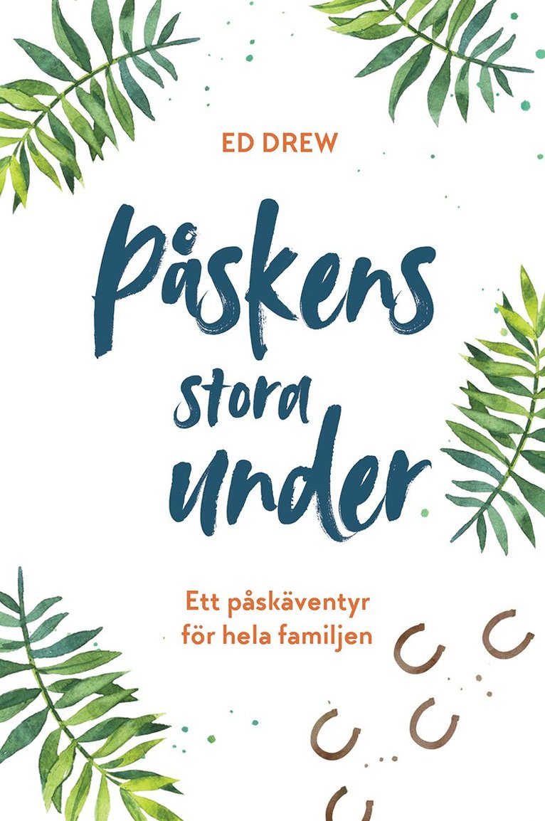 Ed Drew - Påskens stora under, Inbunden
