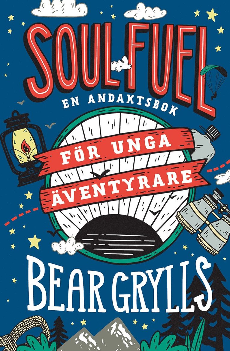 Soul Fuel för unga äventyrare : en andaktsbok 1